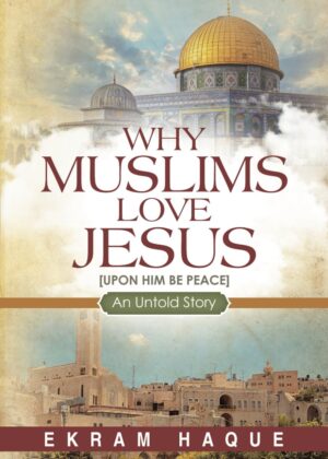 Why Muslims Love Jesus (AS)